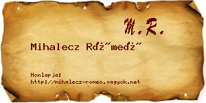 Mihalecz Rómeó névjegykártya